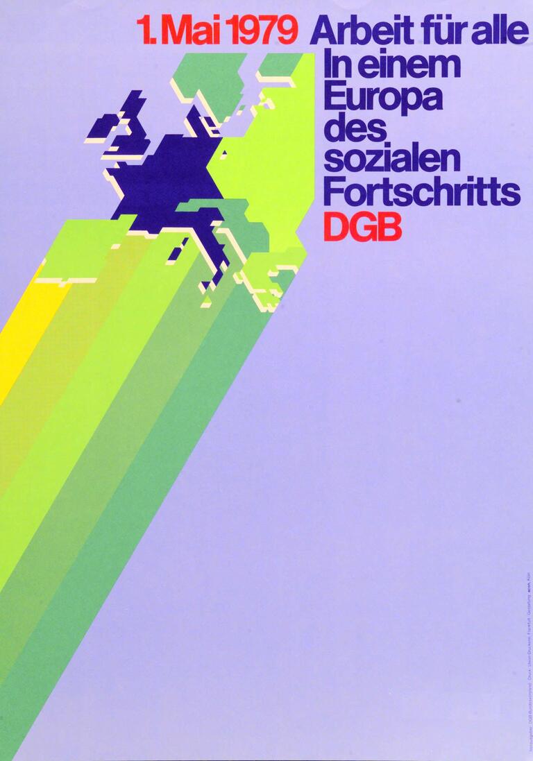 1. Mai 1979: DGB-Plakat „Arbeit für alle. In einem Europa des sozialen Fortschritts“