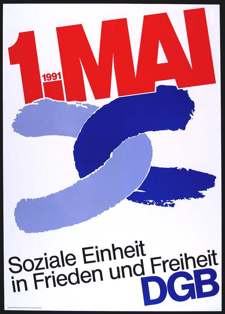 DGB-Plakat zum 1. Mai 1991: Soziale Einheit in Frieden und Freiheit